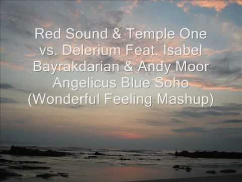 Red Sound & Temple One vs. Delerium Feat. Isabel Bayrakdarian & Andy Moor - Angelicus Blue Soho[HQ]