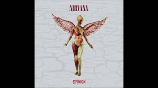 Nirvana - Opinion (In Utero Studio Version)