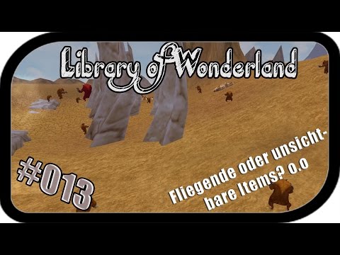 Fliegende oder unsichtbare Items? ▬ #013 Library of Wonderland FLYFF
