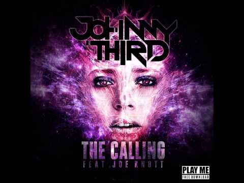 Johnny Third - The Calling feat. Joe Knott (Original Mix) [Play Me Free]