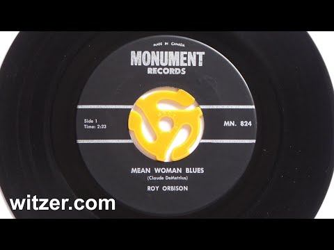MEAN WOMAN BLUES - ROY ORBISON (1963) on Monument Records (Canada) original 45RPM - Elvis Presley