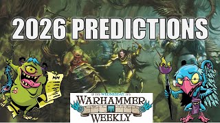 2026 Age of Sigmar Predictions! - Warhammer Weekly 12312025