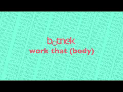 Botnek - Work That (Body)