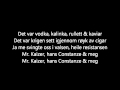 Kaizers Orchestra - Mr. Kaizer, hans Constanze ...