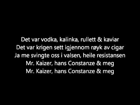 Mr Kaizers hans Constanze og meg