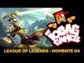 IOBAGG - League of Legends Momente 04 