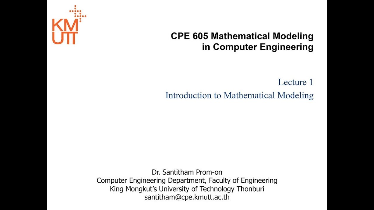 CPE605 Lecture 1: Introduction to Mathematical Modeling