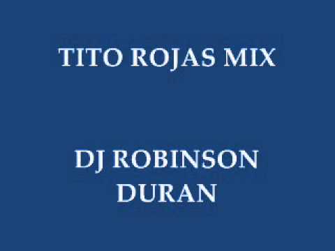 TITO ROJAS MIX DJ ROBINSON DURAN