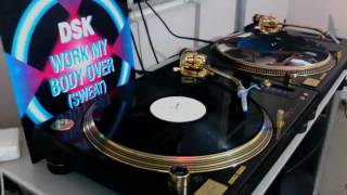 DSK - Work My Body Over (Sweat) (Radio)