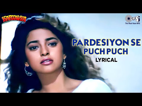 Pardesiyon Se Puch Puch Roi Main - Lyrical | Kartavya | Sadhana Sargam, Sukhwinder Singh | 90's Dard
