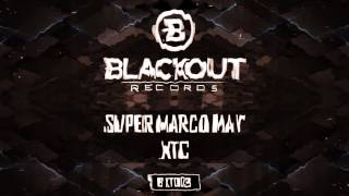 Super Marco May - XTC (Official Preview)