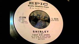 Tony Orlando - Shirley 45 rpm!