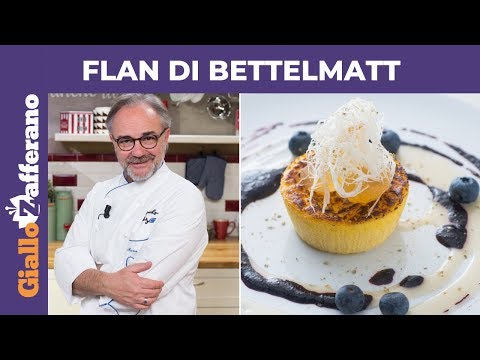 FLAN DI BETTELMATT: la ricetta di Marco Sacco