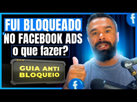 Como Anunciar no Facebook Ads Sem Tomar Bloqueios | Guia Anti Bloqueio no Facebook Ads