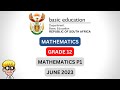 June Paper 1 Grade 12 Maths