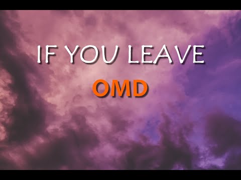OMD - If You Leave (Lyrics)