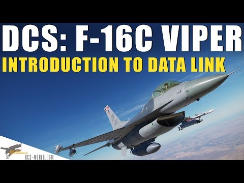 DCS: F-16C Viper - Data Link Introduction
