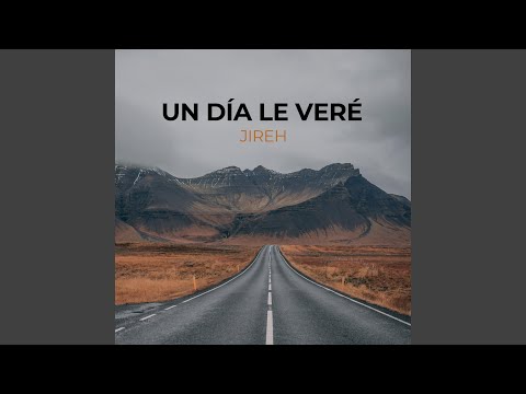 Un día le veré