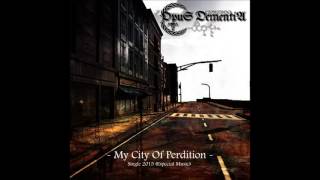 Opus Dementia - My City Of Perdition (Single 2015)