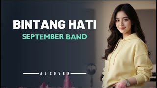 Download lagu BINTANG HATI _ SEPTEMBER BAND _ By AL COVER mp3
