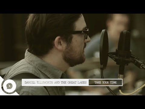 Daniel Ellsworth and The Great Lakes - Take Your Time | OurVinyl Sessions