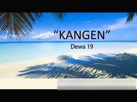 Dewa 19 kangen chord amp lyric