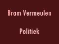 Bram Vermeulen - Politiek (Politics) (*Dutch sub. on youtube)