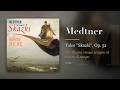 Medtner: Tales "Skazki", Op. 51, VI. Allegro vivace sempre al rigore di tempo (Milne)