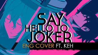Say Hello to Joker | Durarara!!x2 Ketsu Ending (English Cover by KEH)