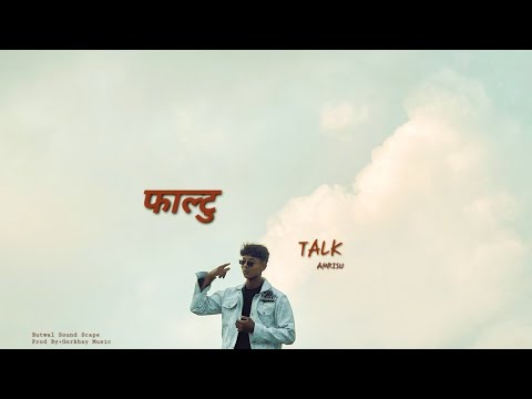 AMRISU MUSIC - Faltu Talk ||Tharu Rap (Prod By- @gorkhaymusic )