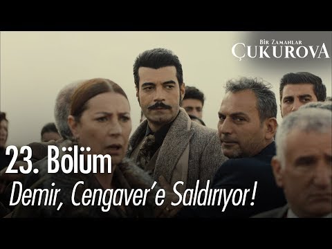 Demir, Cengaver'e saldırıyor! - Bir Zamanlar Çukurova 23. Bölüm