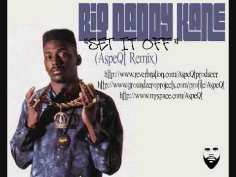 Big Daddy Kane ''Set It Off'' (AspeQt Remix)