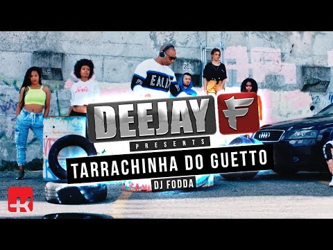 Deejay F - Tarraxinha do Guetto | Official Video