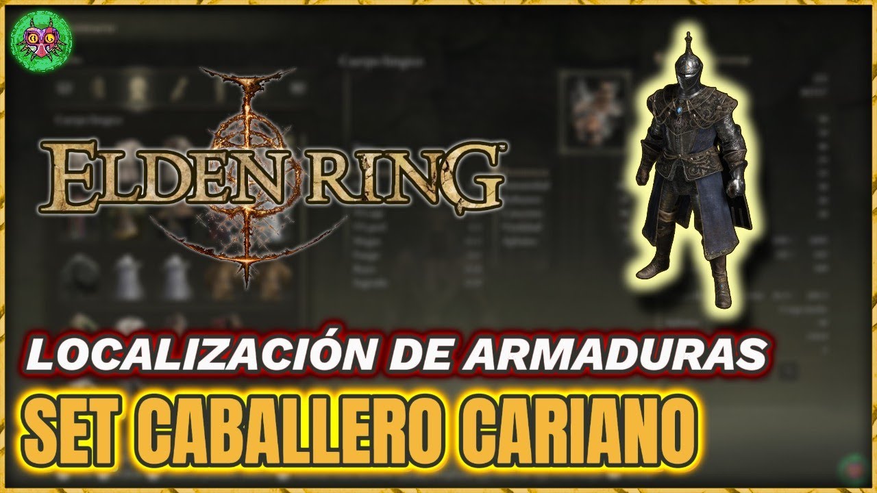 LOCALIZACIÓN del SET de CABALLERO CARIANO | Elden Ring LOCALIZACIÓN del SET de CABALLERO CARIANO | Elden Ring
