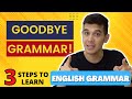 Goodbye Grammar 3 Steps To Learn English Grammar