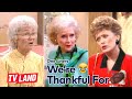 One Liners We Re Thankful For Golden Girls