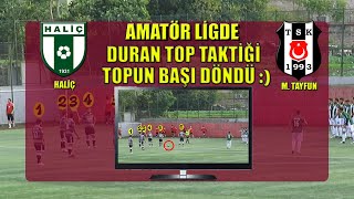 TFF İSTANBUL 1. AMATÖR LİG HALİÇ - MECİDİYEKÖY TAYFUN 2 YARI ÖZETİ