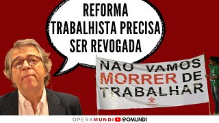 Ricardo Antunes: Reforma trabalhista precisa ser revogada - Cortes 20 Minutos