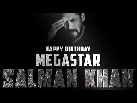 Happy Birthday || Megastar || Salman Khan || 27 12 || Special ||