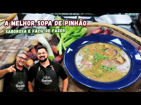 APERFEIÇOAMOS A SOPA DE PINHÃO l COZINHA PAI E FILHO