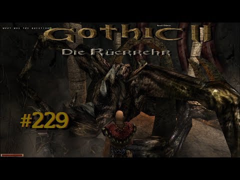 Let´s Play Gothic II Die Rückkehr 1.12.9 Rebalance 229 – Der Schläfer kehrt zurück