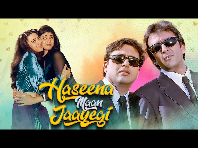 Haseena Maan Jayegi Full Movie | EXCLUSIVE | Govinda, Sanjay Dutt & Karisma Kapoor