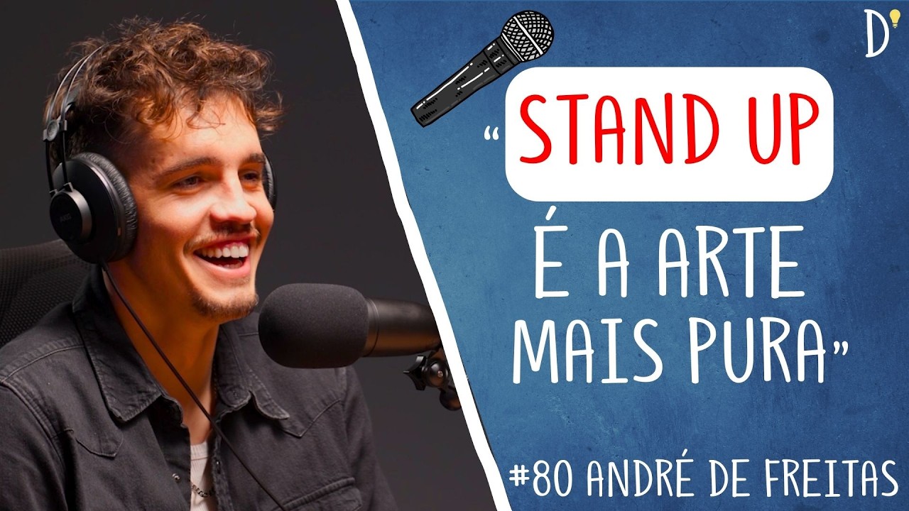 #80 ANDRÉ DE FREITAS - Stand Up, Comédia, Inteligência Artificial, Hustle Jobs, Potencial