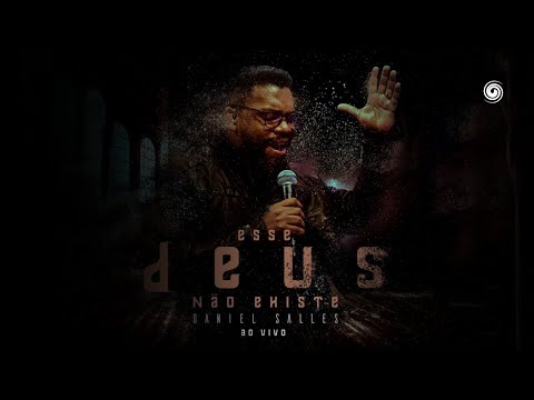 Daniel Salles - Esse deus Não Existe (Vídeo Oficial)
