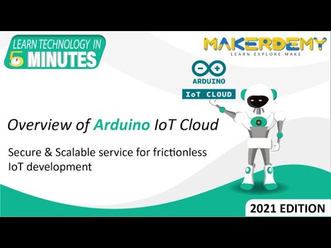 Overview of Arduino IoT Cloud (2021) | Learn Technology in 5 Minutes