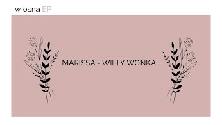 Kadr z teledysku Willy Wonka tekst piosenki Marissa