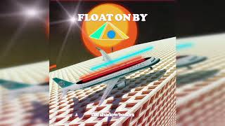 Float On By Music Video