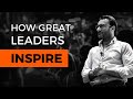 Great Leaders INSPIRE Others To Do Great Things