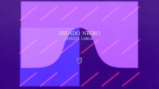 Helado Negro  - Lengua Larga [Official Video]