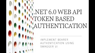 How to create .NET 6.0 web api jwt authentication, Enable Token Bearer authentication in Swagger